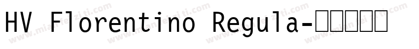 HV Florentino Regula字体转换